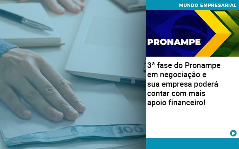 3 Fase Do Pronampe Em Negociacao E Sua Empresa Podera Contar Com Mais Apoio Financeiro Organização Contábil Lawini - Tononi Contabilidade | Contabilidade no Espírito Santo