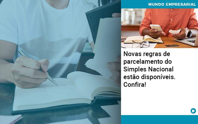 Novas Regras De Parcelamento Do Simples Nacional Estao Disponiveis Confira Organização Contábil Lawini - Tononi Contabilidade | Contabilidade no Espírito Santo