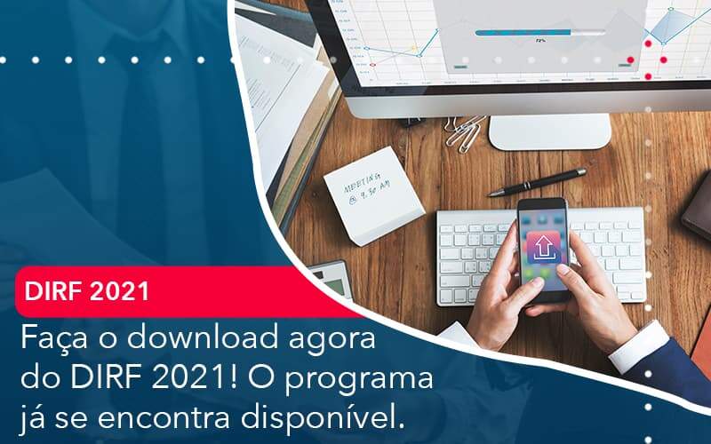 Faca O Dowload Agora Do Dirf 2021 O Programa Ja Se Encontra Disponivel - Tononi Contabilidade | Contabilidade no Espírito Santo