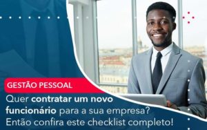 Quer Contratar Um Novo Funcionario Para A Sua Empresa Entao Confira Este Checklist Completo - Tononi Contabilidade | Contabilidade no Espírito Santo