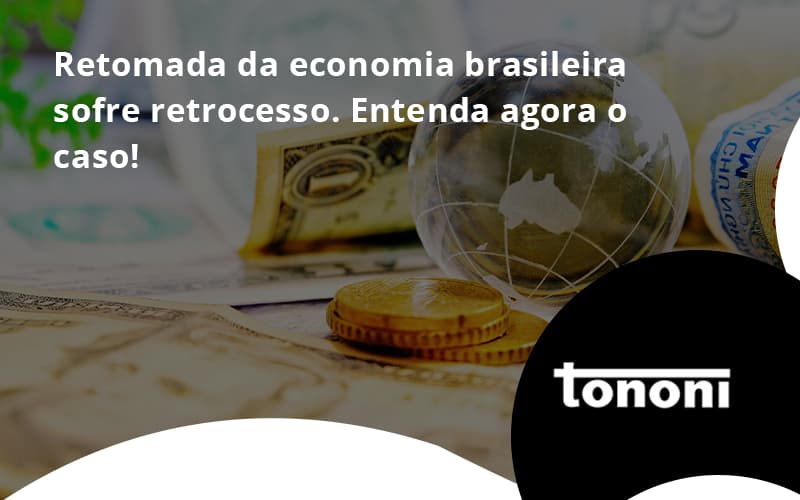 Retomada Da Economia Tononi - Tononi Contabilidade | Contabilidade no Espírito Santo