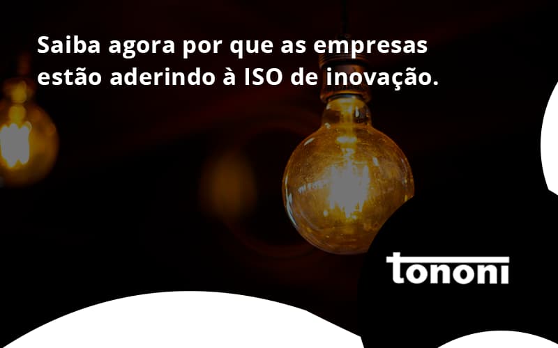 Saiba Agoraa Por Que As Empresas Estao Aderindo Tononi - Tononi Contabilidade | Contabilidade no Espírito Santo