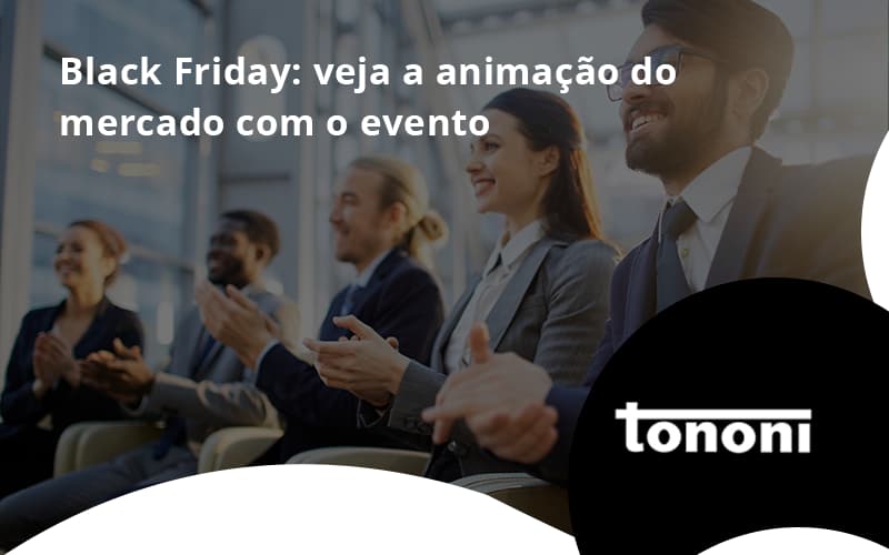 Black Friday Veja Tononi - Tononi Contabilidade | Contabilidade no Espírito Santo