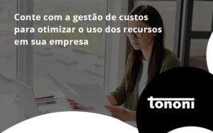 Conte Com A Gente De Tononi - Tononi Contabilidade | Contabilidade no Espírito Santo