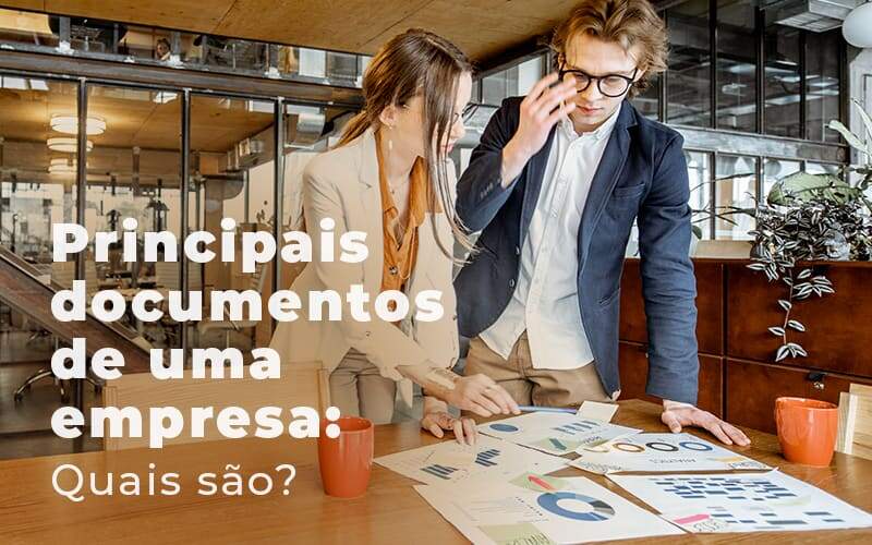 Principais Documentos De Uma Empresa Quais Sao Blog Quero Montar Uma Empresa - Tononi Contabilidade | Contabilidade no Espírito Santo